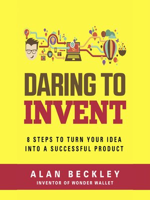 cover image of Daring to Invent